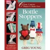Bottle Stoppers: Classic Carving Projects Made Easy