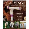 Carving Creative Walking Sticks and Canes
