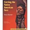 Carving the Native American Face